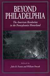 9780271017679-0271017678-Beyond Philadelphia: The American Revolution in the Pennsylvania Hinterland