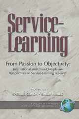 9781593118457-1593118457-Service-Learning: From Passion to Objectivity- International and Cross-Disciplinary Perspectives on Service-Learning Research (Advances in Service-Learning Research)