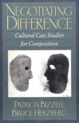 9780312068462-0312068468-Negotiating Difference: Cultural Case Studies for Composition