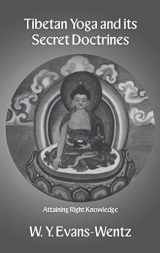 9780710308382-0710308388-Tibetan Yoga and its Secret Doctrines (Kegan Paul Library of Religion and Mysticism)