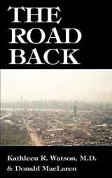 9781585009800-1585009806-The Road Back: A Doctor's Recovery from a Traumatic Accident