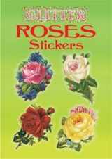 9780486435343-0486435342-Glitter Stickers: Roses (Dover Stickers)