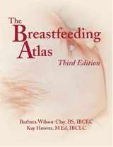 9780967275833-0967275830-The Breastfeeding Atlas, Third edition - Enclosed DVD with 1.5 hours of instructional video