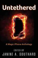 9781633270237-1633270238-Untethered: A Magic iPhone Anthology