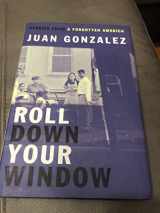 9780860914495-0860914496-Roll Down Your Window: Stories of a Forgotten America