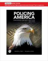 9780135816431-0135816432-Policing America: Challenges and Best Practices [RENTAL EDITION]