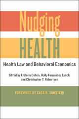 9781421421001-1421421003-Nudging Health: Health Law and Behavioral Economics