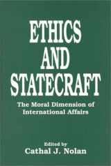 9780275953829-0275953823-Ethics and Statecraft: The Moral Dimension of International Affairs (Contributions in Political Science, 362)