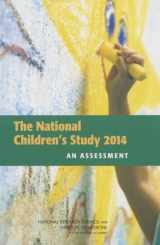 9780309306898-0309306892-The National Children's Study 2014: An Assessment