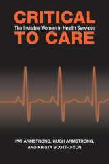 9780802096081-0802096085-Critical To Care: The Invisible Women in Health Services