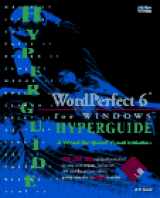 9781567613223-1567613225-Wordperfect 6 for Windows Hyperguide/Book and Disk