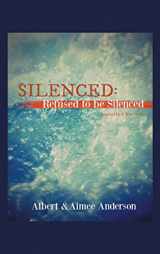9781665579759-1665579757-Silenced: Refused to Be Silenced:inspired by a True Story
