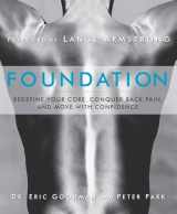 9781609611002-1609611004-Foundation: Redefine Your Core, Conquer Back Pain, and Move with Confidence