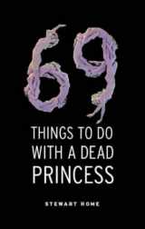 9781841951829-184195182X-69 things to do with a dead princess