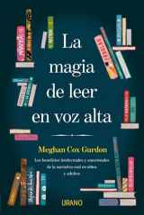 9788416720910-8416720916-La magia de leer en voz alta: Los beneficios intelectuales y emocionales de la narrativa oral en niños y adultos (Spanish Edition)