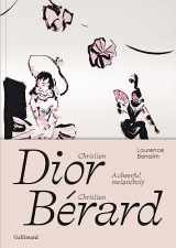 9782073020642-207302064X-Christian Dior - Christian Bérard: A Cheerful Melancholy