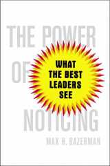 9781476700298-147670029X-The Power of Noticing: What the Best Leaders See