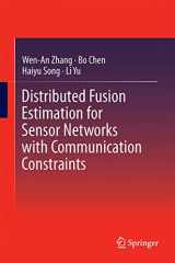 9789811007934-9811007934-Distributed Fusion Estimation for Sensor Networks with Communication Constraints