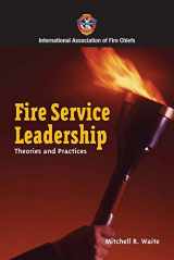 9780763756178-0763756172-Fire Service Leadership: Theories and Practices