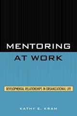9780819167552-081916755X-Mentoring at Work: Developmental Relationships in Organizational Life