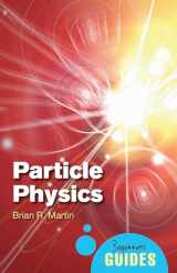 9781851687862-1851687866-Particle Physics: A Beginner's Guide (Beginner's Guides)
