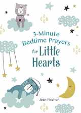 9781643522814-1643522817-3-Minute Bedtime Prayers for Little Hearts (3-Minute Devotions)