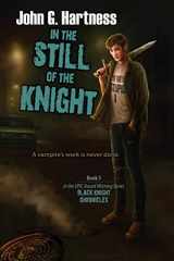 9781611946352-1611946352-In the Still of the Knight: The Black Knight Chronicles, Book 5