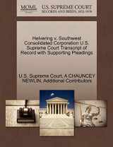 9781270318217-1270318217-Helvering v. Southwest Consolidated Corporation U.S. Supreme Court Transcript of Record with Supporting Pleadings