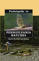 9780979346057-0979346053-Pocketguide to Pennsylvania Hatches