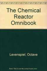 9780882461700-0882461702-The Chemical Reactor Omnibook