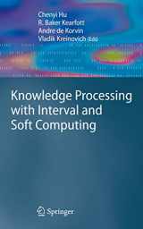 9781848003255-1848003250-Knowledge Processing with Interval and Soft Computing (Advanced Information and Knowledge Processing)