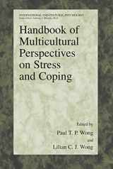9780387262369-0387262369-Handbook of Multicultural Perspectives on Stress and Coping (International and Cultural Psychology)