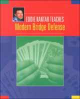 9781894154024-1894154029-Eddie Kantar Teaches Modern Bridge Defense