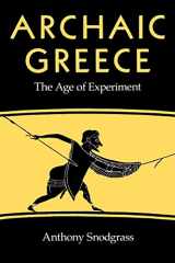 9780520043732-0520043731-Archaic Greece: The Age of Experiment