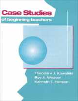 9780801312618-0801312612-Case Studies of Beginning Teachers (5th Edition)