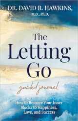 9781401969097-1401969097-The Letting Go Guided Journal: How to Remove Your Inner Blocks to Happiness, Love, and Success
