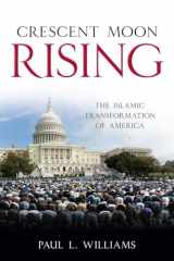 9781616146368-1616146362-Crescent Moon Rising: The Islamic Transformation of America