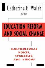 9780805822526-0805822526-Education Reform and Social Change: Multicultural Voices, Struggles, and Visions