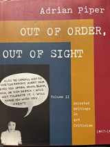 9780262161565-0262161567-Out of Order, Out of Sight, Vol. II: Selected Writings in Art Criticism 1967-1992