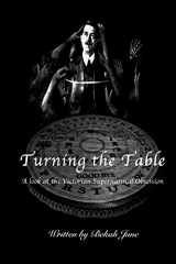 9781511842693-1511842695-Turning the Table: A look at the Victorian Supernatural Obsession