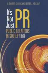9781118554005-1118554000-It's Not Just PR: Public Relations in Society, 2nd Edition