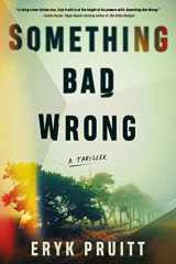 9781662507052-1662507054-Something Bad Wrong: A Thriller (Jess Keeler Thrillers)