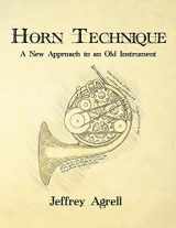 9781544966434-1544966431-Horn Technique: A New Approach to an Old Instrument