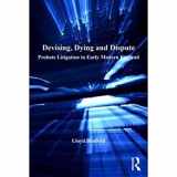 9781138117051-1138117056-Devising, Dying and Dispute: Probate Litigation in Early Modern England