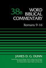 9780310521747-0310521742-Romans 9-16, Volume 38B (38) (Word Biblical Commentary)