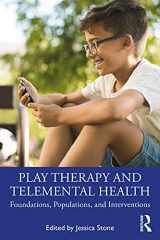 9780367755577-0367755572-Play Therapy and Telemental Health
