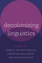 9780197755259-0197755259-Decolonizing Linguistics