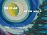 9780823280971-0823280977-The Color of the Moon: Lunar Painting in American Art