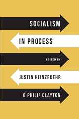 9781940447278-1940447275-Socialism in Process