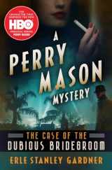 9781504061346-1504061349-The Case of the Dubious Bridegroom (The Perry Mason Mysteries)